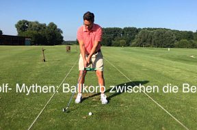 Golf- Mythen: Ballkorb zwischen die Beine